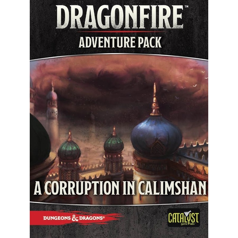 Dungeons & Dragons: Dragonfire Deck-Building Game - A Corruption in Calimshan