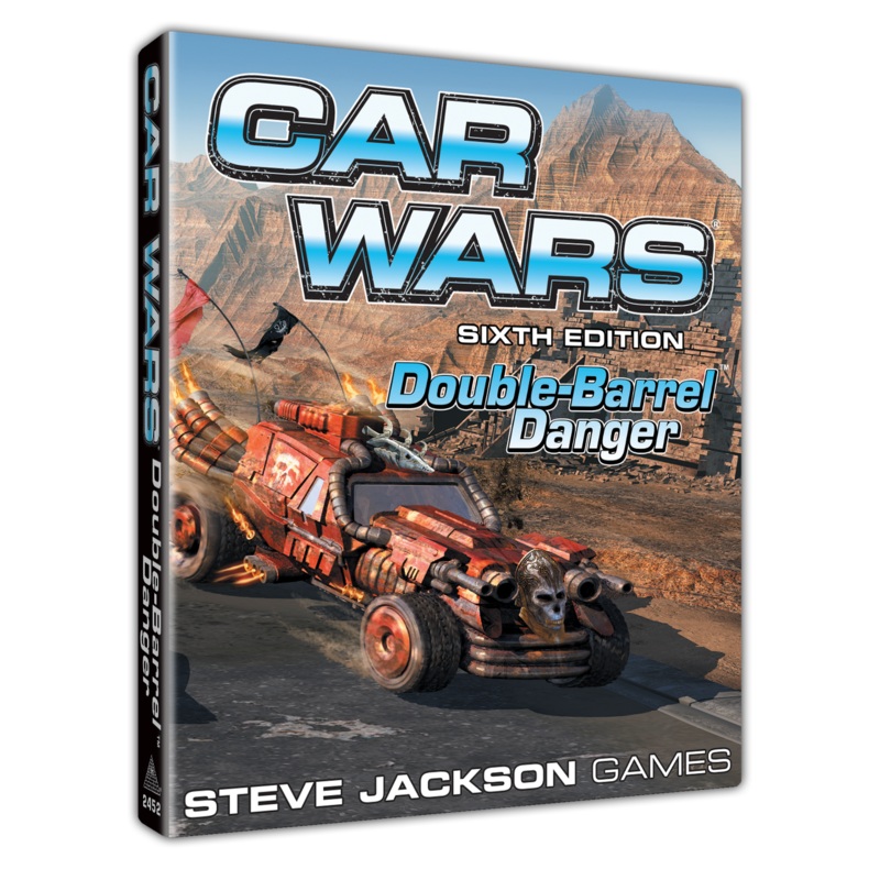 Car Wars (6th Edition) - Double-Barrel Danger