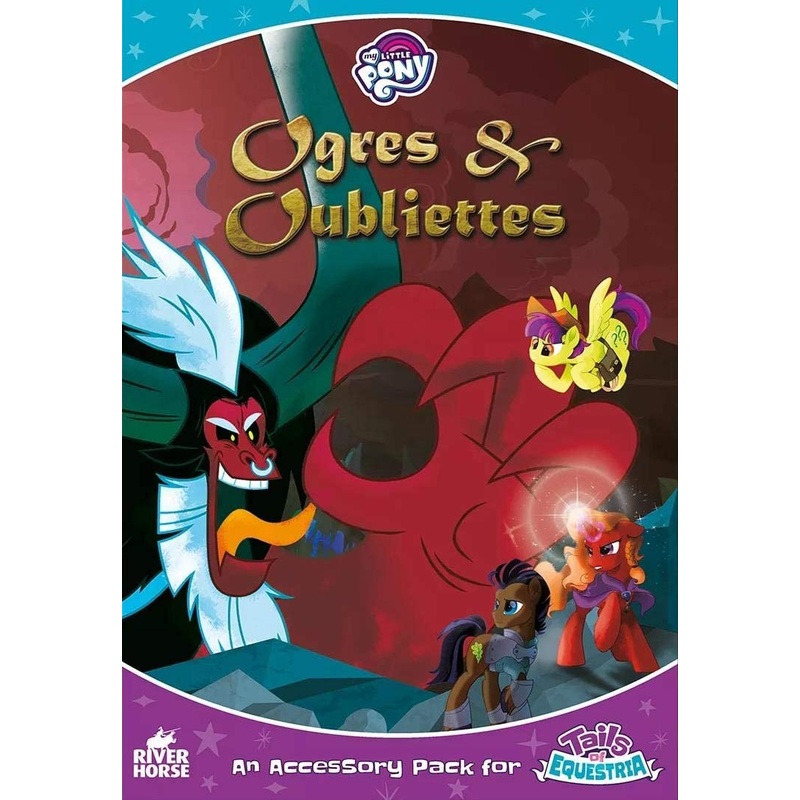 My Little Pony: Tails of Equestria RPG - Ogres & Oubliettes