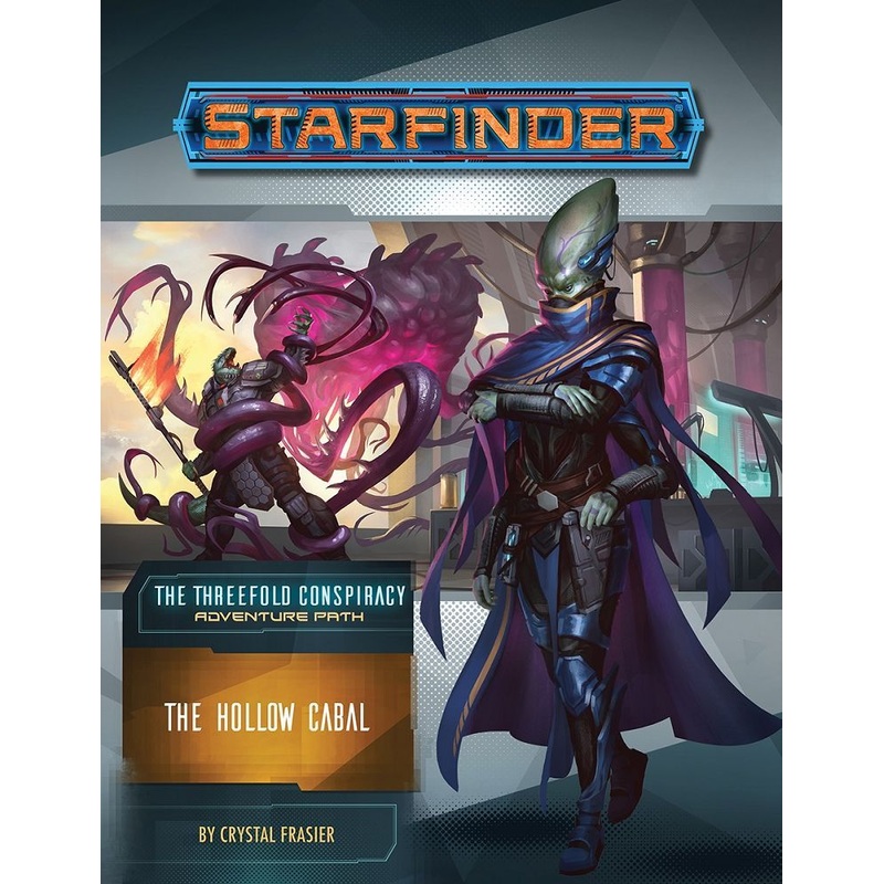 Starfinder Adventure Path The Threefold Conspiracy Part 4 - The Hollow Cabal