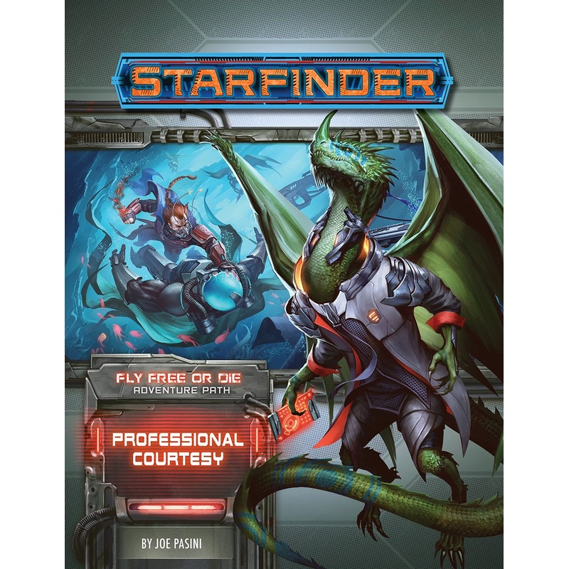 Starfinder Adventure Path Fly Free or Die Part 3 - Professional Courtesy