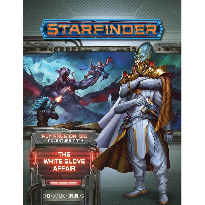 Starfinder Adventure Path Fly Free or Die Part 4 - The White Glove Affair