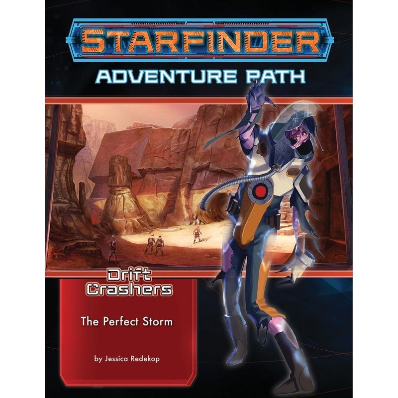 Starfinder Adventure Path Drift Crashers Part 1 - The Perfect Storm