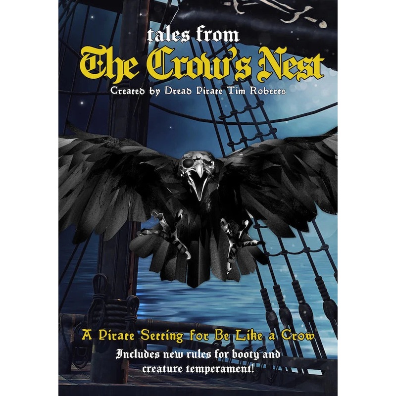 Tales from the Crow's Nest: A Pirate Setting for Be Like A Crow