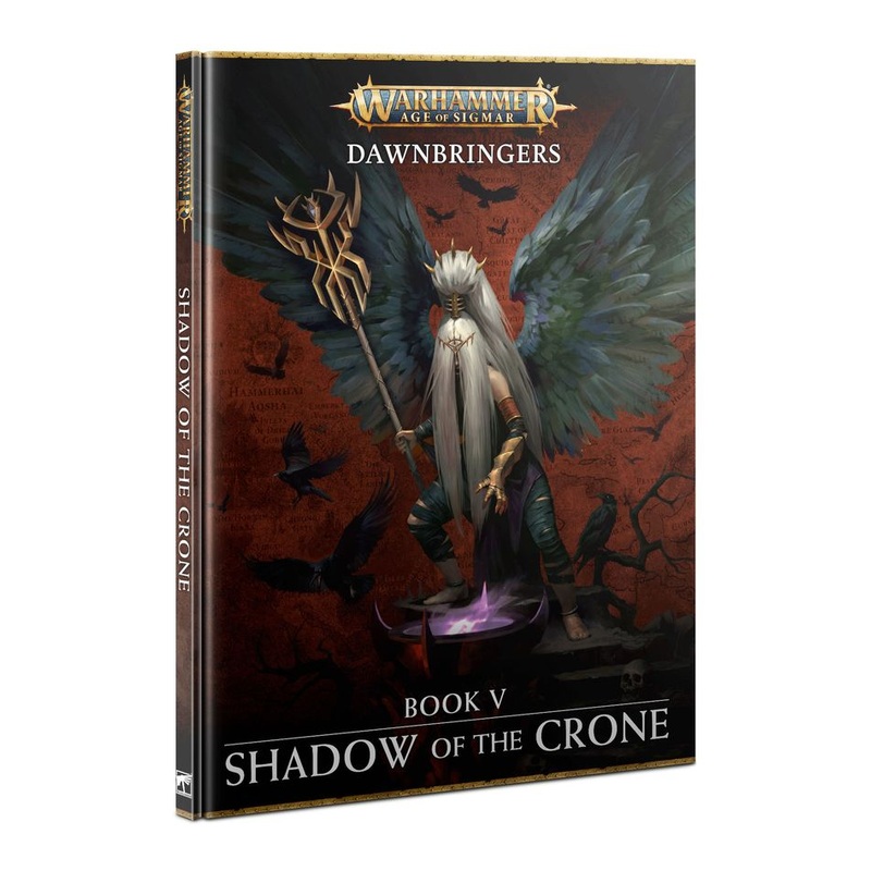 Age of Sigmar Dawnbringers: Book V - Shadow of the Crone