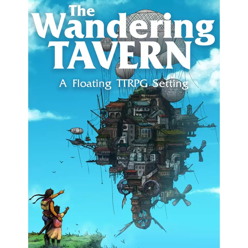 The Wandering Taverns RPG: Setting Book