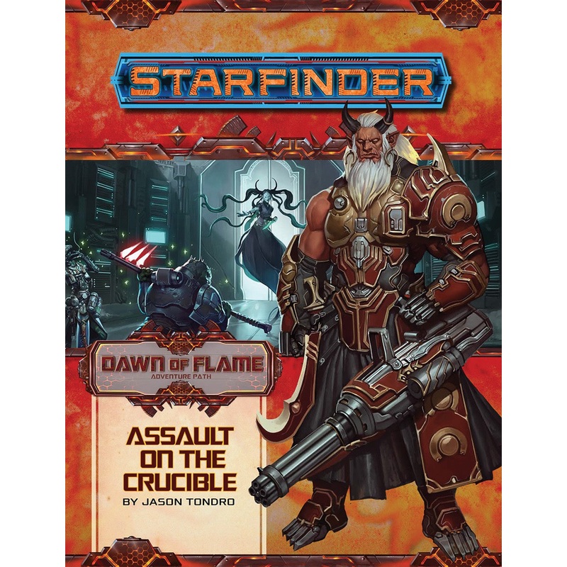 Starfinder Adventure Path Dawn of Flame Part 6 - Assault on the Crucible