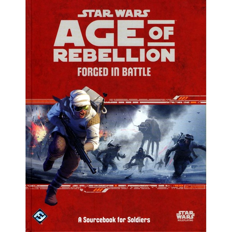 Star Wars RPG: Age of Rebellion - Forged in Battle