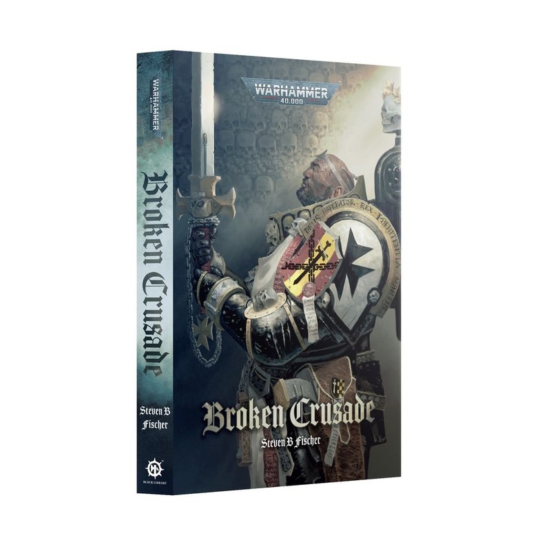 Warhammer 40K Broken Crusade (Paperback)